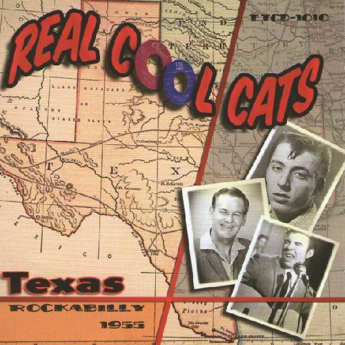V.A. (ROCK'N'ROLL/ROCKABILLY) / REAL COOL CATS: TEXAS ROCKABILLY 1955