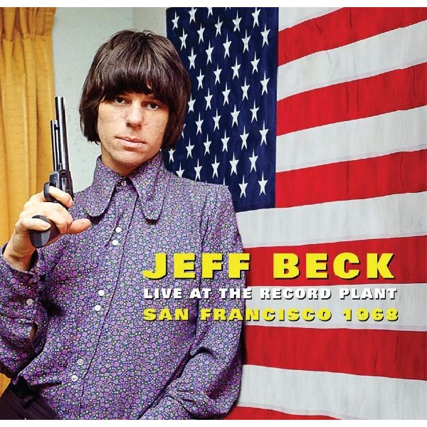 JEFF BECK / ジェフ・ベック / LIVE AT THE RECORD PLANT, SAN FRANCISCO 1968