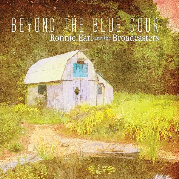 RONNIE EARL AND THE BROADCASTERS / ロニー・アール&ザ・ブロードキャスターズ / BEYOND THE BLUES DOOR (LP)