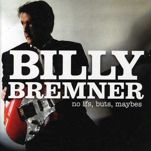 BILLY BREMNER / ビリー・ブレムナー / NO IFS, BUTS, MAYBES