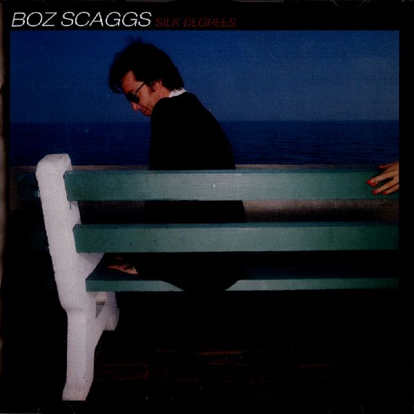 BOZ SCAGGS / ボズ・スキャッグス / SILK DEGREES
