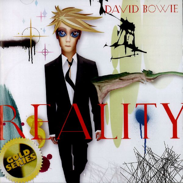 REALITY (GOLD SERIES)/DAVID BOWIE/デヴィッド・ボウイ｜OLD ROCK