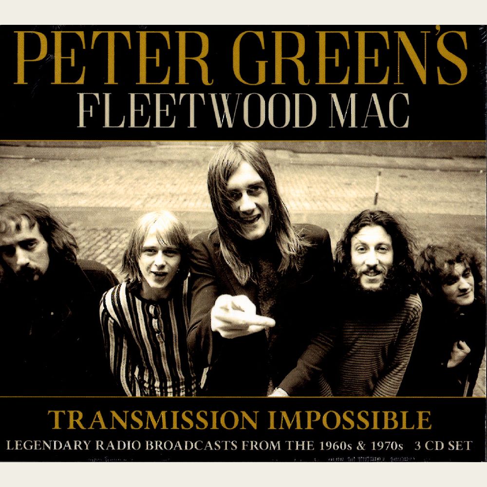 PETER GREEN'S FLEETWOOD MAC / ピーター・グリーンズ・フリートウッド・マック / TRANSMISSION IMPOSSIBLE (3CD)