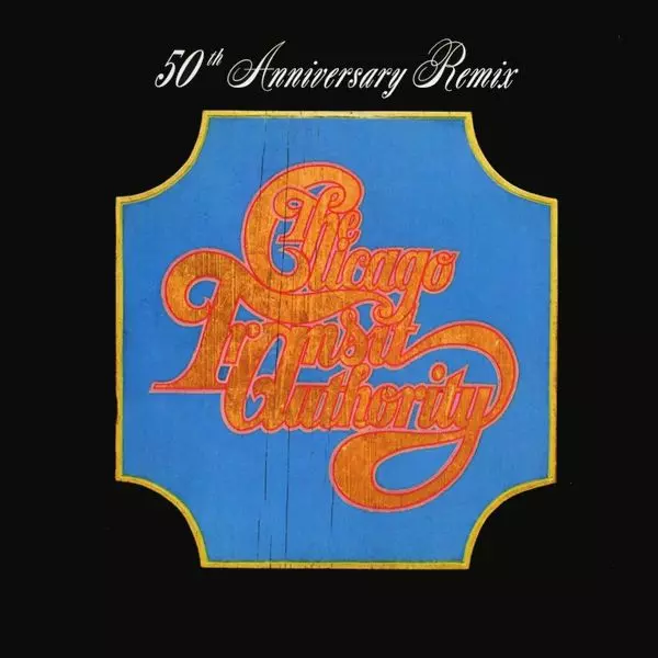 CHICAGO TRANSIT AUTHORITY (50TH ANNIVERSARY REMIX) (180G 2LP