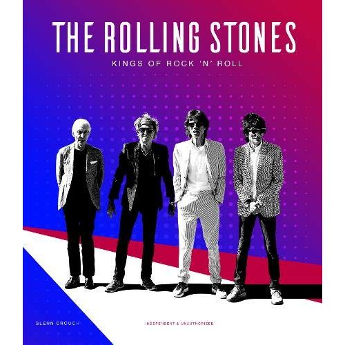 ROLLING STONES / ローリング・ストーンズ / KINGS OF ROCK 'N' ROLL (BY GLENN CROUCH & STEVE APPLEFORD)