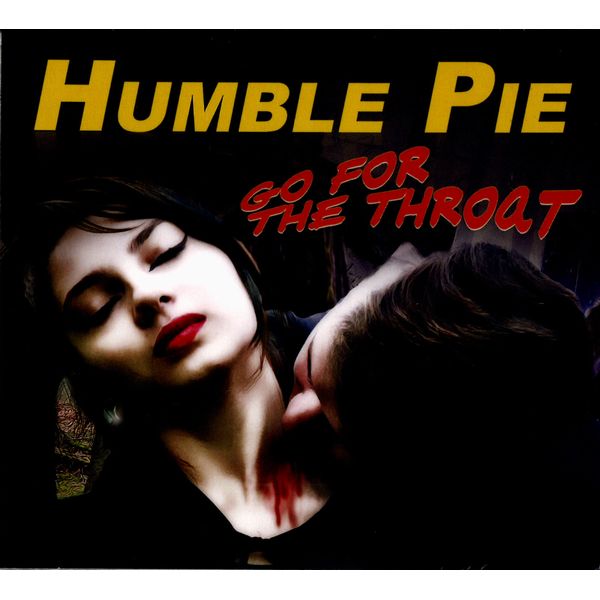 HUMBLE PIE / ハンブル・パイ / GO FOR THE THROAT