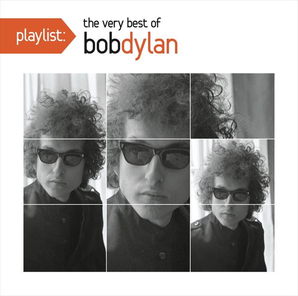 BOB DYLAN / ボブ・ディラン / PLAYLIST: THE VERY BEST OF