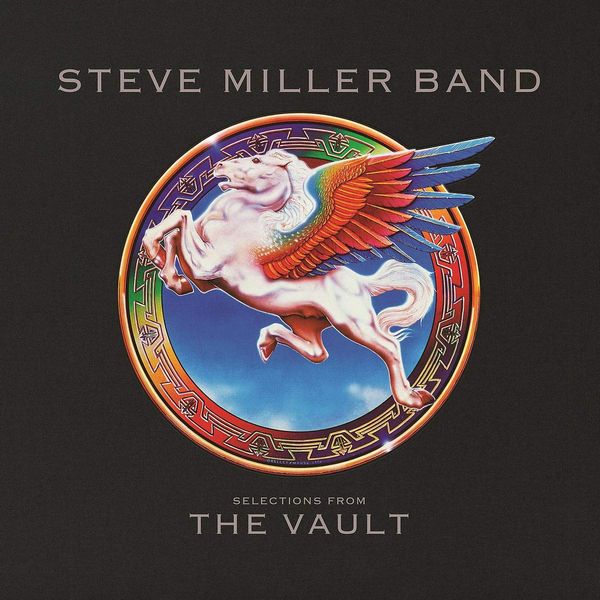 STEVE MILLER BAND / スティーヴ・ミラー・バンド / SELECTIONS FROM THE VAULT (CD)
