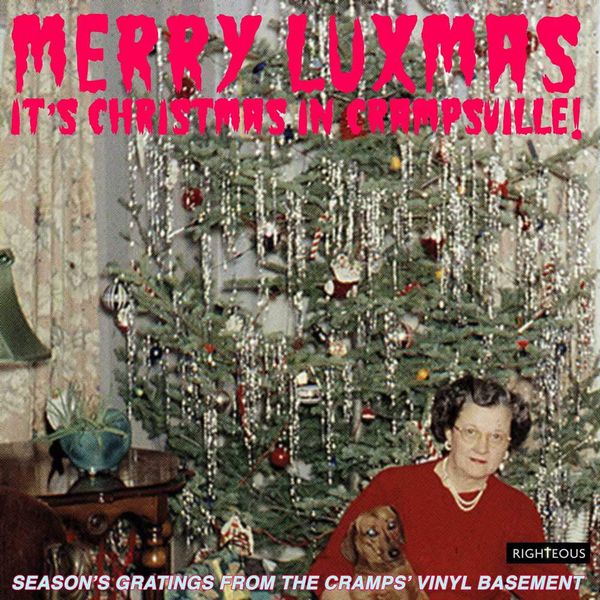 V.A. (CRAMPS COLLECTION) / MERRY LUXMAS - IT'S CHRISTMAS IN CRAMPSVILLE: SEASON'S GRATINGS FROM THE CRAMPS' VINYL BASEMENT