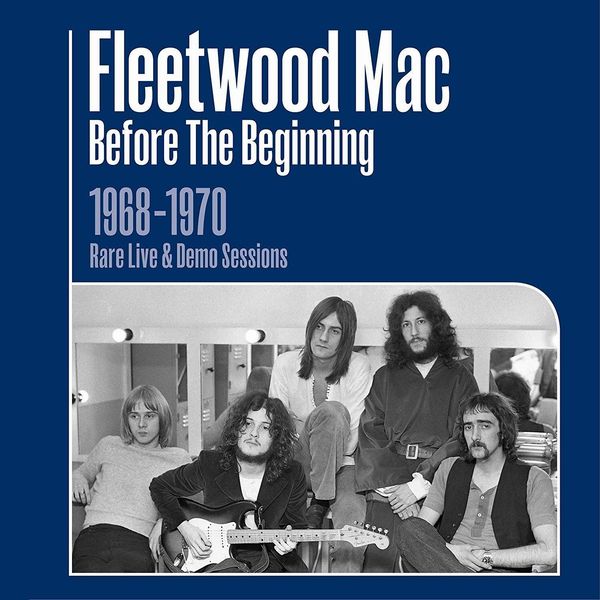 FLEETWOOD MAC / フリートウッド・マック / BEFORE THE BEGINNING - 1968-1970 LIVE & DEMO SESSIONS (3CD)