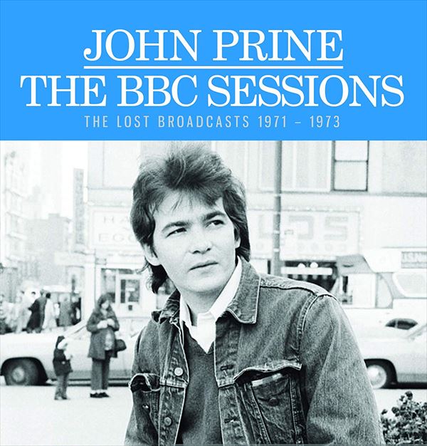 JOHN PRINE / ジョン・プライン / THE BBC SESSIONS