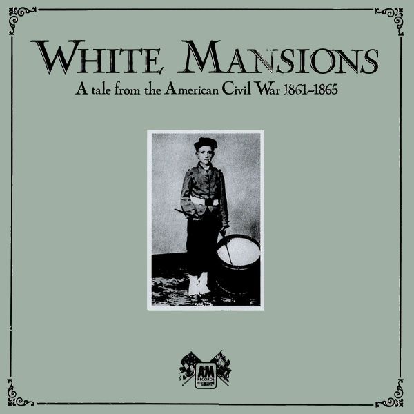 V.A. (OLDIES/50'S-60'S POP) / WHITE MANSIONS - A TALE FROM THE AMERICAN CIVIL WAR 1861-1865