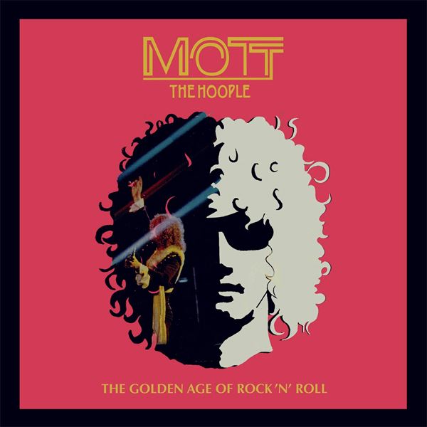 MOTT THE HOOPLE / モット・ザ・フープル / THE GOLDEN AGE OF ROCK 'N' ROLL (THE DEFINITIVE CBS COLLECTION) (2LP)