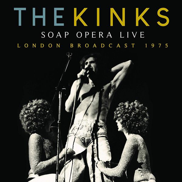 KINKS / キンクス / SOAP OPERA LIVE