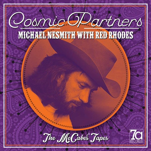 MICHAEL NESMITH WITH RED RHODES / COSMIC PARTNERS: THE MCCABE'S TAPES (CD)