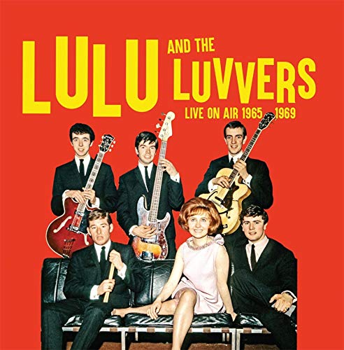 LULU & THE LUVVERS / ルル&ザ・ルーヴァーズ / LIVE ON AIR 1965 - 1969 (2CD)
