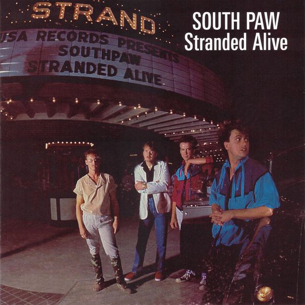 SOUTH PAW / STRANDED ALIVE