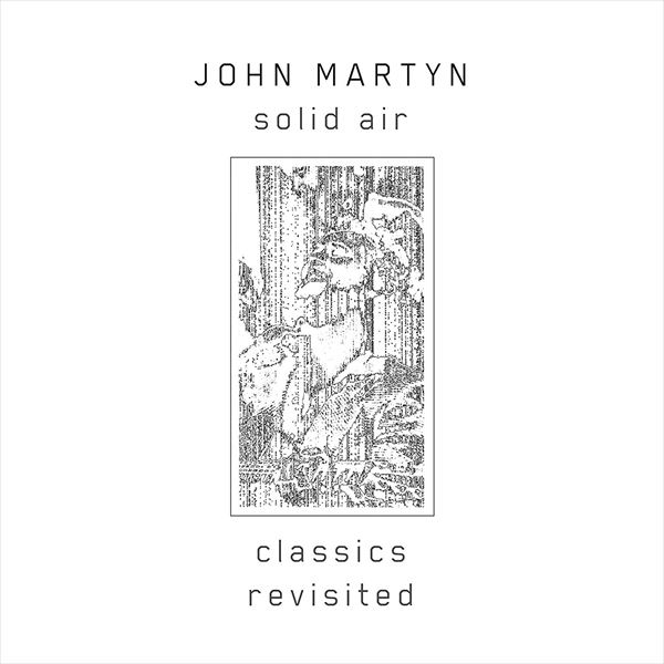 ジョン・マーティン / SOLID AIR (CLASSICS REVISITED) (2CD)