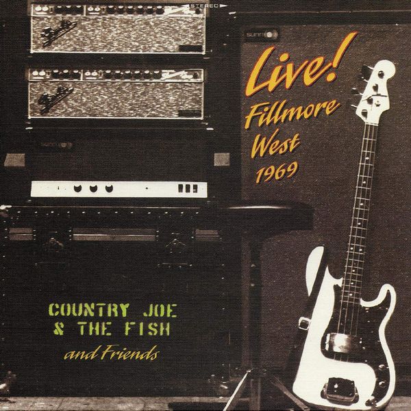 COUNTRY JOE & THE FISH / カントリー・ジョー&ザ・フィッシュ / LIVE! FILLMORE WEST 1969 (LIMITED 50TH ANNIVERSARY COLORED 2LP)