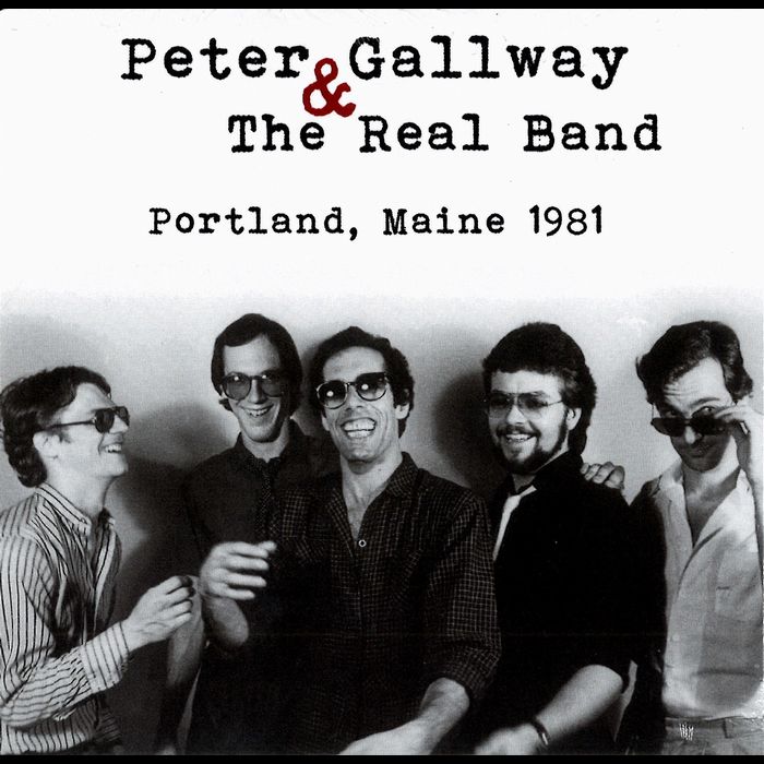 PETER GALLWAY & THE REAL BAND / PORTLAND, MAINE 1981