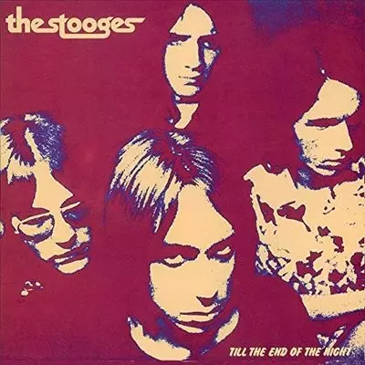 TILL THE END OF THE NIGHT (COLORED LP)/IGGY POP / STOOGES TILL THE END OF THE NIGHT (COLORED LP)/IGGY POP / STOOGES