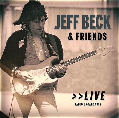 JEFF BECK / ジェフ・ベック / JEFF BECK & FRIENDS LIVE (CD)