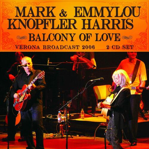 MARK KNOPFLER / EMMYLOU HARRIS / マーク・ノップラー/エミルー・ハリス / BALCONY OF LOVE (2CD)