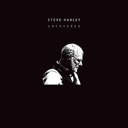 STEVE HARLEY / スティーヴ・ハーリー / UNCOVERED (CD)