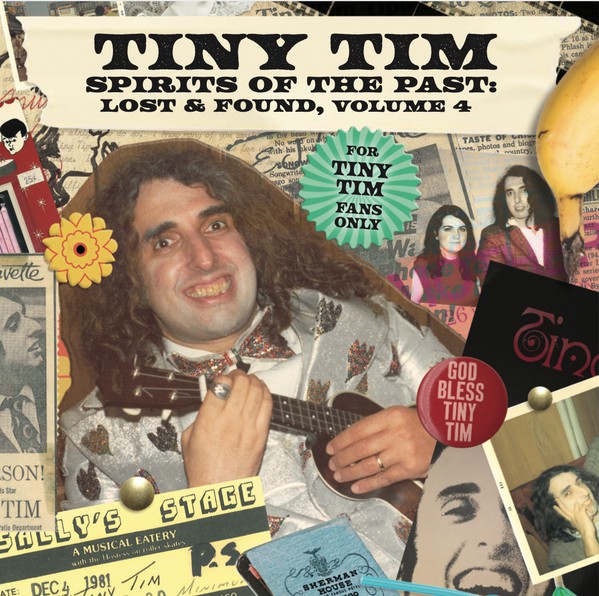 TINY TIM / タイニー・ティム / SPIRITS OF THE PAST, LOST & FOUND VOLUME 4 
