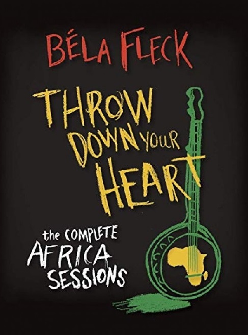 BELA FLECK / ベラ・フレック / THROW DOWN YOUR HEART:COMPLETE AFRICA SESSIONS
