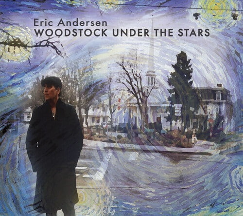 ERIC ANDERSEN / エリック・アンダースン / WOODSTOCK UNDER THE STARS