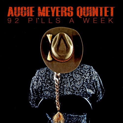 AUGIE MEYERS / 92 PILLS A WEEK (CD)