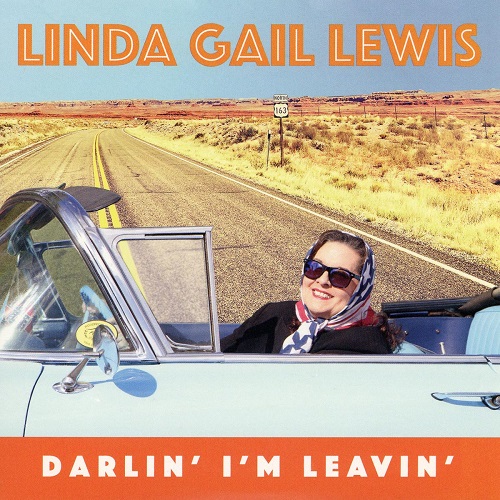 LINDA GAIL LEWIS / リンダ・ゲイル・ルイス / DARLIN' I'M LEAVIN' / DARLIN' I'M LEAVIN'