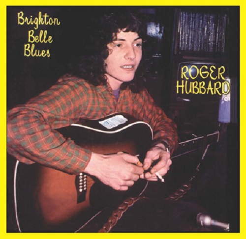 ROGER HUBBARD / BRIGHTON BELLE BLUES