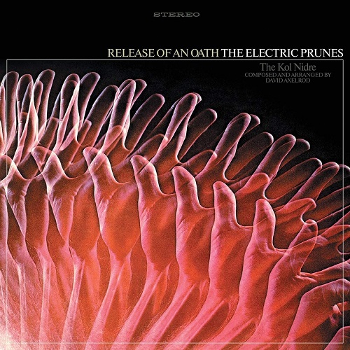 ELECTRIC PRUNES / エレクトリック・プルーンズ / RELEASE OF AN OATH (LIMITED MAROON WITH WHITE SPLATTER VINYL EDITION)