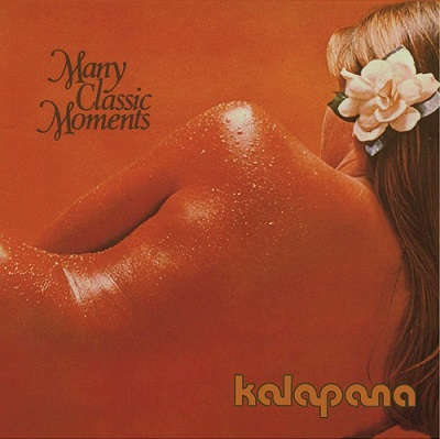 KALAPANA / カラパナ / MANY CLASSIC MOMENTS (CD)