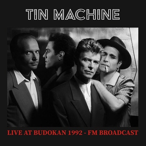 TIN MACHINE / ティン・マシーン / LIVE AT BUDOKAN 1992 - FM BROADCAST (2LP)