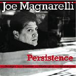 JOE MAGNARELLI / ジョー・マグナレリ / PERSISTENCE
