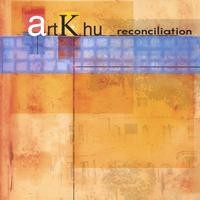 ART KHU / RECONCILIATION