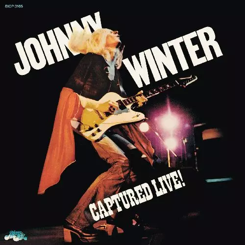 狂乱のライヴ/JOHNNY WINTER/ジョニー・ウィンター｜OLD ROCK