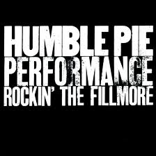 HUMBLE PIE / ハンブル・パイ / PERFORMANCE - ROCKIN' THE FILLMORE / パフォーマンス ~ ロッキン・ザ・フィルモア