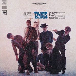 BYRDS / バーズ / YOUNGER THAN YESTERDAY / 昨日よりも若く