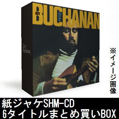 ROY BUCHANAN / ロイ・ブキャナン / 紙ジャケSHM-CD 6タイトルまとめ買いセット