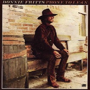 DONNIE FRITTS / ドニー・フリッツ / プローン・トゥ・リーン