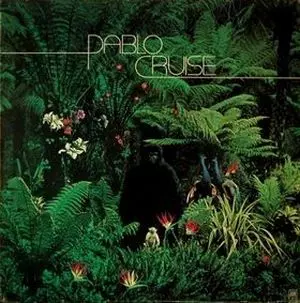 PABLO CRUISE / パブロ・クルーズ商品一覧｜ディスクユニオン