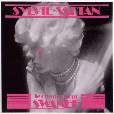 SYLVIE VARTAN / シルヴィ・ヴァルタン / JE CHANTE POUR SWANEE / 夢のおはなし~TVショウ番組・スワニーのために~