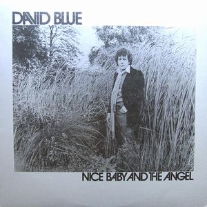 DAVID BLUE / デヴィッド・ブルー / ナイス・ベイビー・アンド・ジ・エンジェル