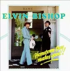 ELVIN BISHOP / エルヴィン・ビショップ商品一覧｜OLD ROCK｜ディスク