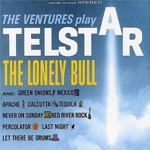 VENTURES / ベンチャーズ / VENTURES PLAY TELSTAR AND THE LONELY BULL / テルスター(モノ&ステレオ)