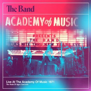 THE BAND / ザ・バンド / ライヴ・アット・アカデミー・オブ・ミュージック 1971 ロック・オブ・エイジズ・コンサート (2CD)